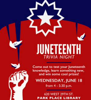 Juneteenth trivia event at Park Place Library June 18 (4 - 5:30 p.m.)