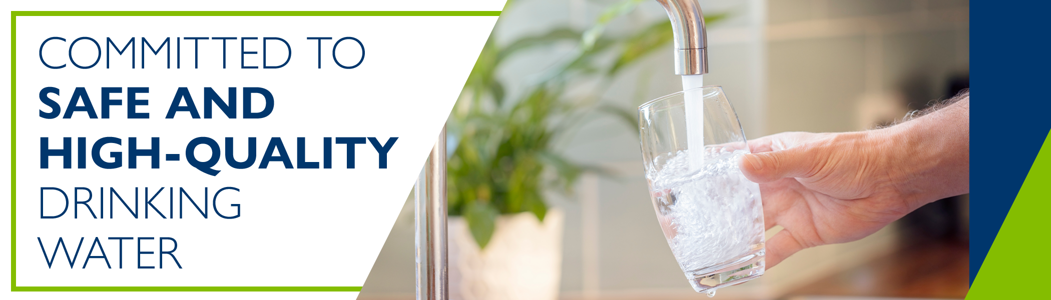 Committed to Safe and High Quality Drinking Water Image