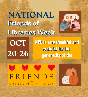 Graphic ad thanking Friends of NPL during National Friends of Libraries week. 