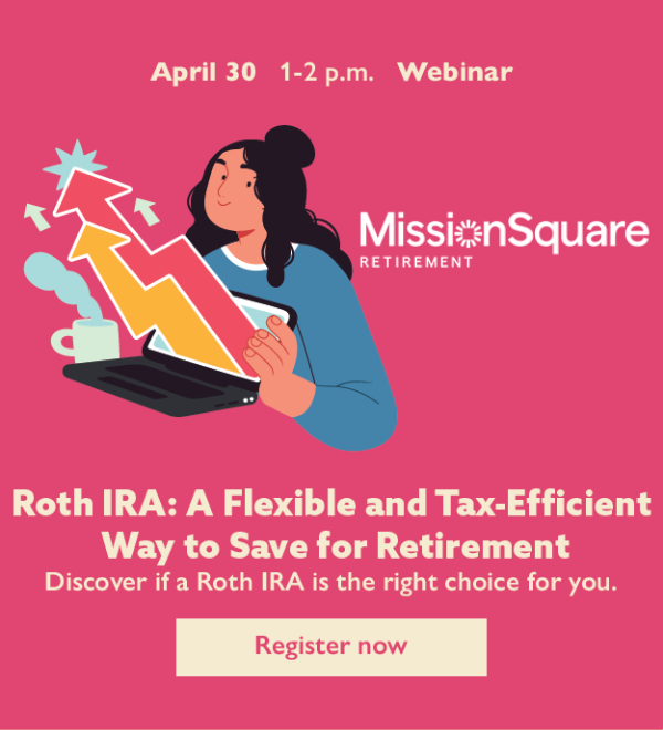 MissionSquare Retirement Webinar about Roth IRA