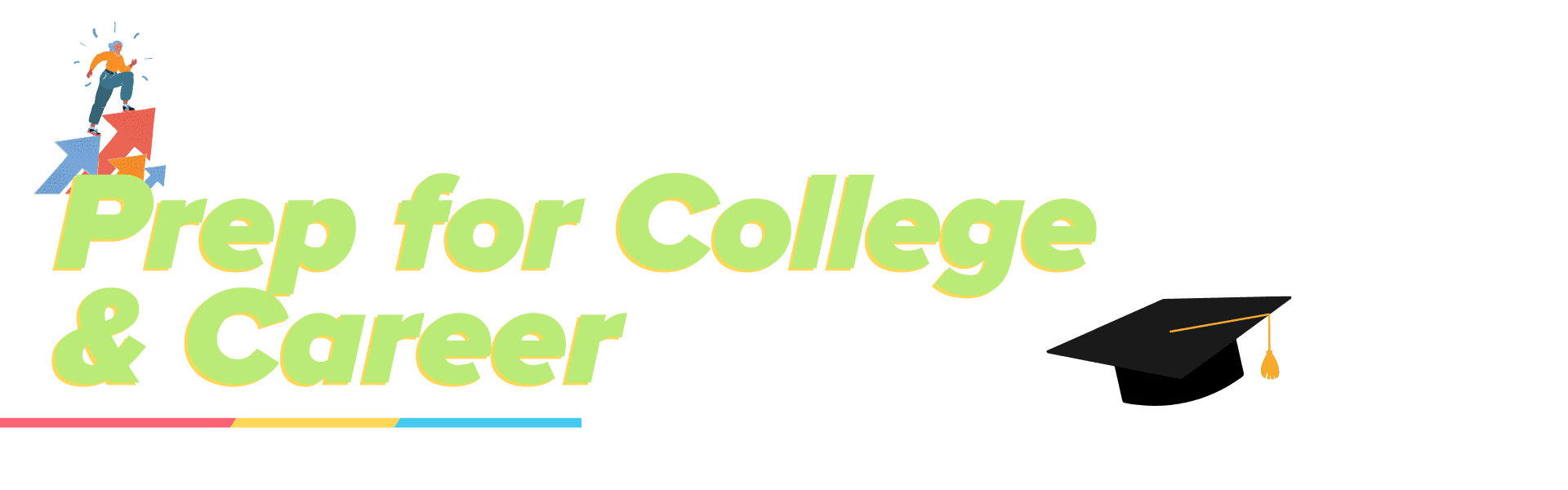 Prep for College and Career Image Link